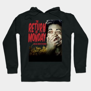 The Return of Monday - Who will Survive the Horror Hoodie